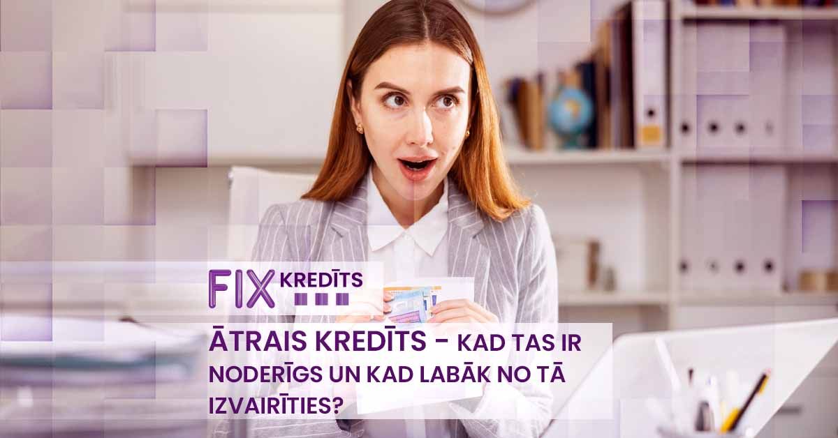bilde ātrais kredīts - kad tas ir noderīgs un kad labāk no tā izvairīties?
