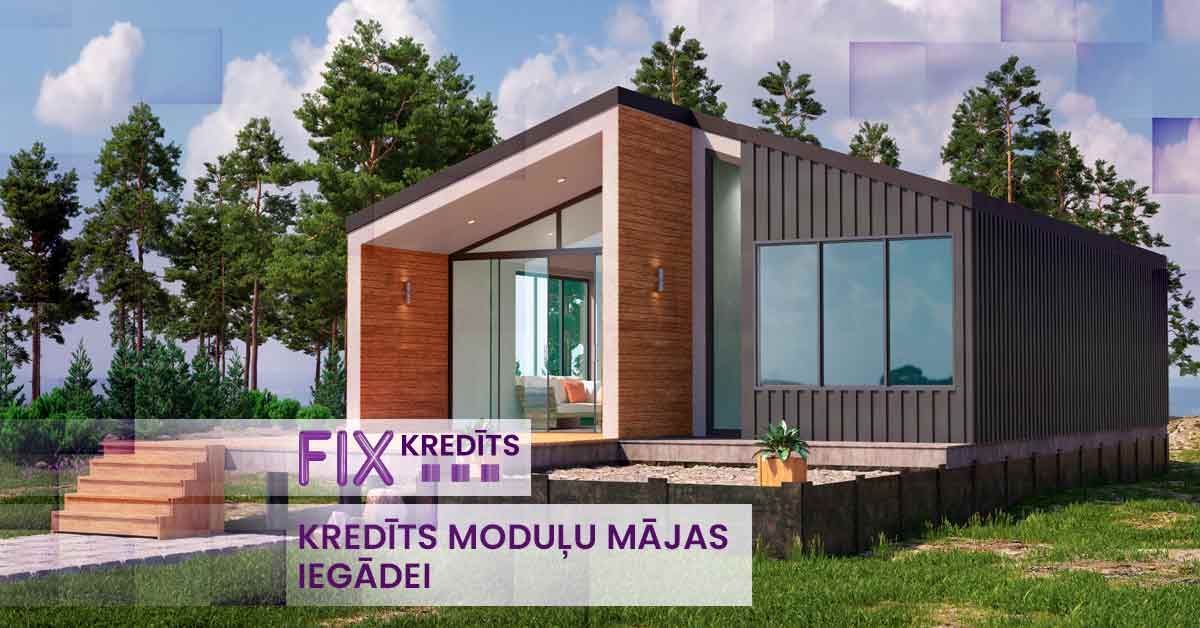 bilde kredīts moduļu mājas iegādei