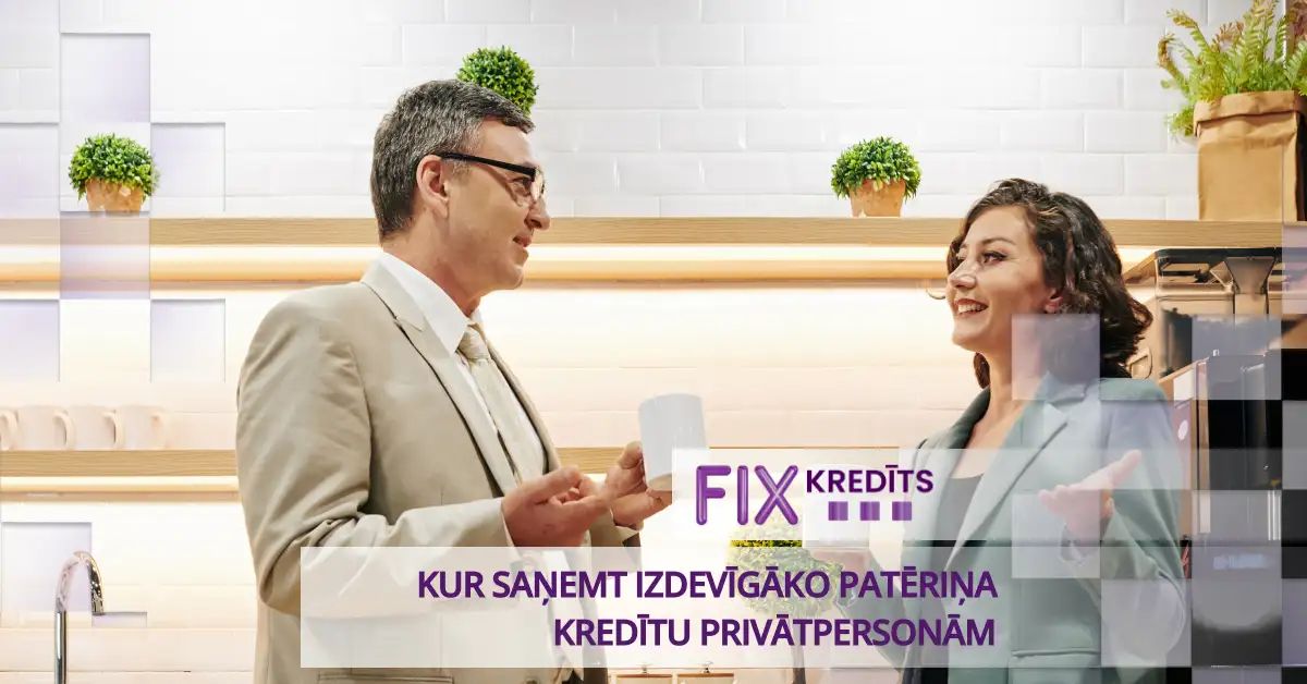 bilde kur saņemt izdevīgāko patēriņa kredītu privātpersonām